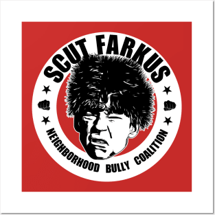 Scut Farkus Neighborhood Bully Coalition Posters and Art